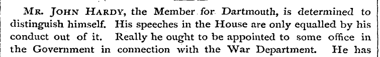 Mr. John Hardy, the Member for Dartmouth...