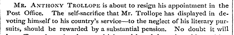 Mr. Anthony Trollope is about to resign ...