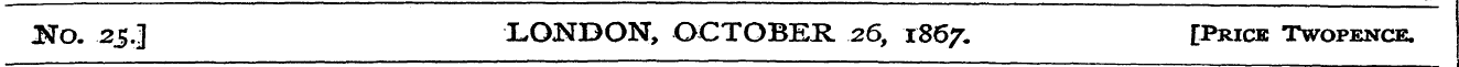 No. 2S-1 LONDON, OCTOBER 26, 1867. [Pric...