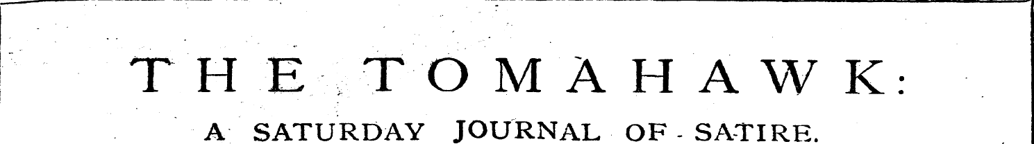 THE TOMAHAWK. A SATURDAY JOURNAL OF - SA...