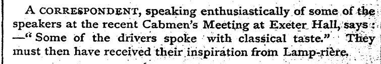 A correspondent, speaking enthusiastical...