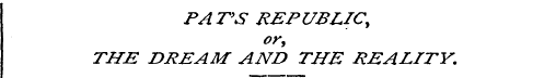 PAT'S REPUBLIC ^ or, THE DREAM AND THE R...