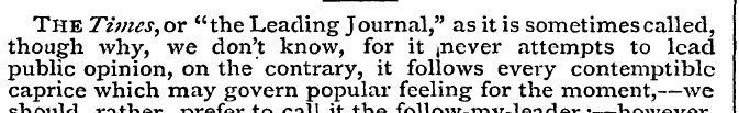 The Times,or "the Leading Journal," as i...