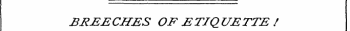 BREECHES OF ETIQUETTE /