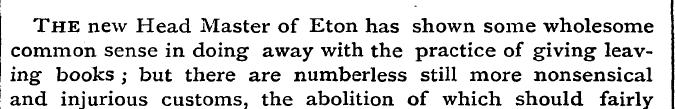 The new Head Master of Eton has shown so...