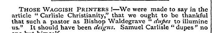 Those Waggish Printers !—We were made to...