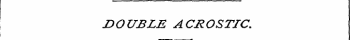 DOUBLE ACROSTIC.