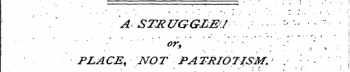 A STRUGGLE/ ''. -» ¦; ¦¦ - . • ¦ ¦ ¦ ¦ ¦ / ' or \ , ' ' '¦ '¦ ¦ '' '" . " ¦; ' "" \ ? ' . ! PLACE, NOT PATRIOTISM ." . [/¦''" .]