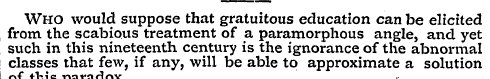 Who would suppose that gratuitous educat...