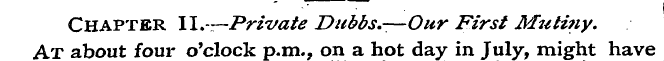 Chapter II.—-Private Dubbs.-—Our First M...