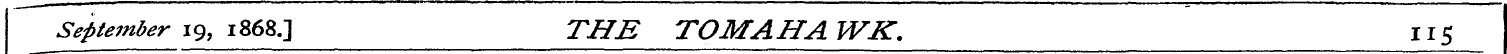 September 19, 1868.] THE TOMAHA WK . 115