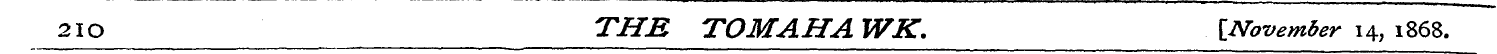 2IO TUB TOMAHA WK . {November 14, 1868.