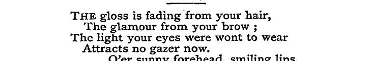 The gloss is fading from your hair, The ...