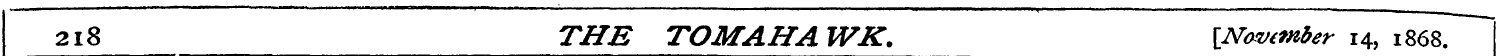 218 THE TOMAHA WK. {November 14, 1868.