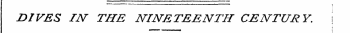 DIVES IJV THE NINETEENTH CENTURY. j