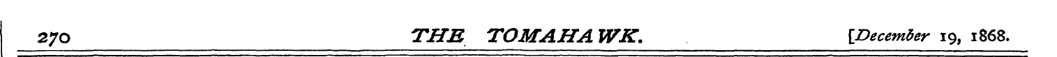 370 THE TOMAHA WK. [December 19, 1868.