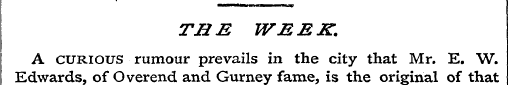 THE WBEK. A CURIOUS rumour prevails in t...
