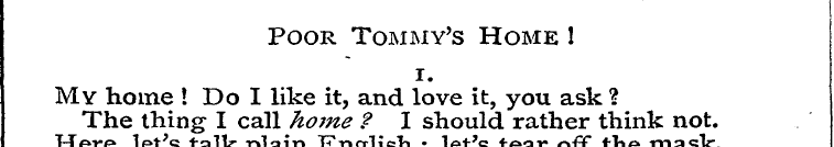 Poor Tommy's Home ! 1. My The home thing...