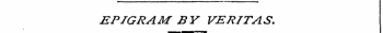 EPIGRAM BY VERITAS.