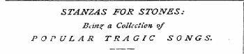 STANZAS FOR STONES: Being a Collection o...