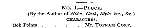 No. I.—Pluck. (By the Author ofHis'n, Ca...