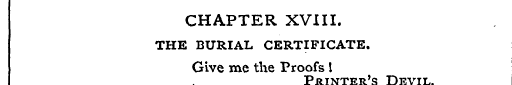 CHAPTER XVIII. THE BURIAL CERTIFICATE. G...