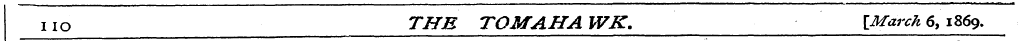 no THE TOM AHA WK. {March 6, 1869.