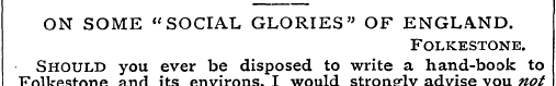 ON SOME "SOCIAL GLORIES" OF ENGLAND. Fol...