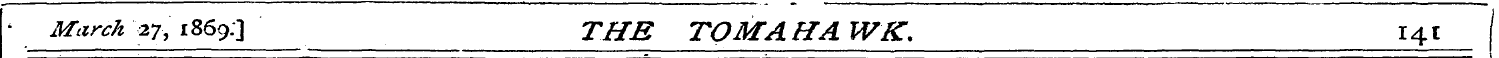 ' March 27, 186 9.3 THE TO MA HA WK. 141...