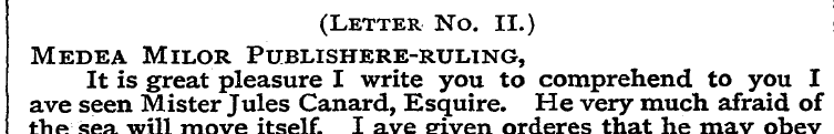 (Letter No. II.) Medea It is Milor great...
