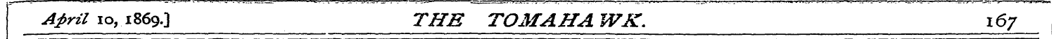 April 10 , 1869O THE TOMAHA WK. 167 ,