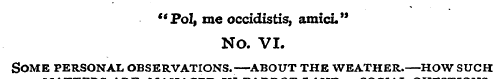 "Pol, me occidistis, amici." NO. VI. Som...