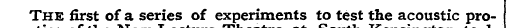 The first of a series of experiments The...