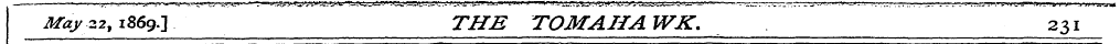 May.32,1869.3 THE TOMAHAWK. 231