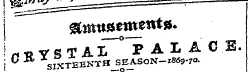 ! itak*" ^_ - - _ —^ . "—¦""¦ I gbmtfsem***** L«YSTAI PALACE. i 0 SIXTEENTH SEASON-X869-7*