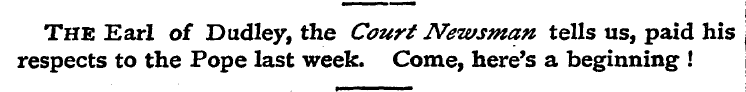 The Earl of Dudley, the Court Newsman te...