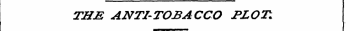 THE ANTI-TOBACCO PLOT.