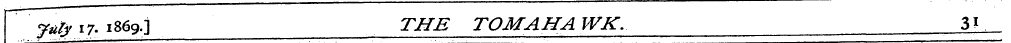 July i7. 1869.3 TW-ff TOMAHAWK. 3?