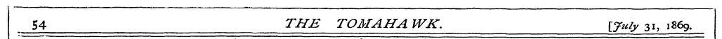 54 THE TOMAHA WK. j\ 2tly 31, 186 9.