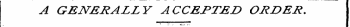 A GENERALLY ACCEPTED ORDER.