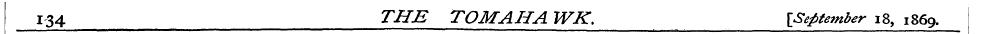 134 THE TOMAHA WK. \Stptember 18, 1869.