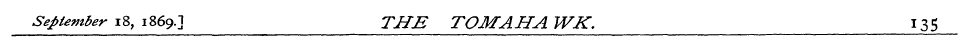 September 18, 1869.j THE TOMAHA WK. 135