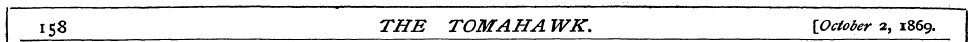 158 THE TOM AHA WK. {October 2, 1869.