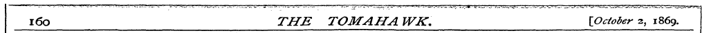 i6o THE TOMAHA WK. {October 2, 1869.