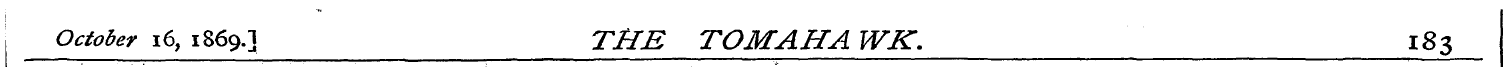 October 16, 1869.] THE TOMAHA WK. 183 __