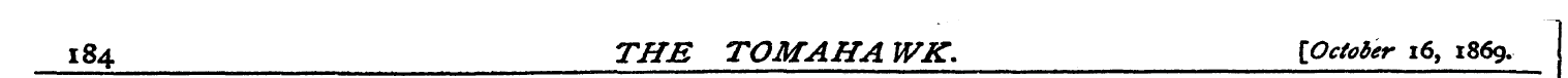 184 THE TOMAHA WK. {October 16, 1869.
