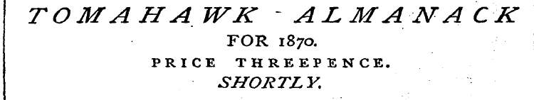TOMAHAWK ALMANACK FOR 1870. PRICE THREEP...