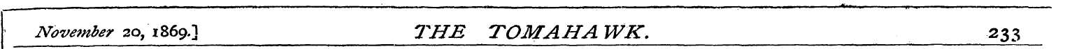 November 20 , 1869.] THE TOM AH A WK. 23...