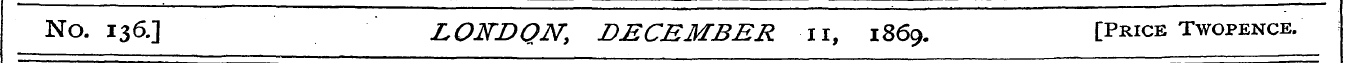 No. 136.] L QN~D QN, DECEMBER 11, 186 9....