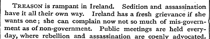 Treason is rampant in Ireland. Sedition ...